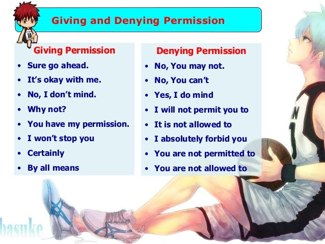 Asking and getting permission