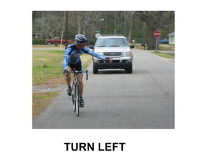 TURN LEFT
 