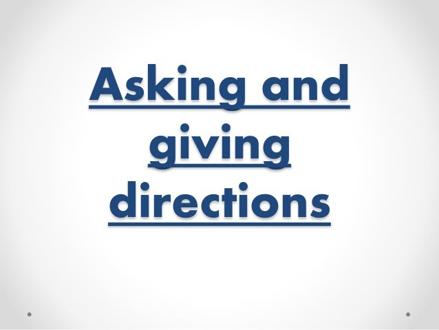 Asking And Giving Directions Dialogue