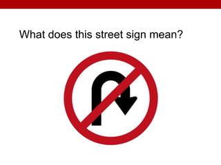 What does this street sign mean?
 