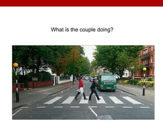 What is the couple doing?
 