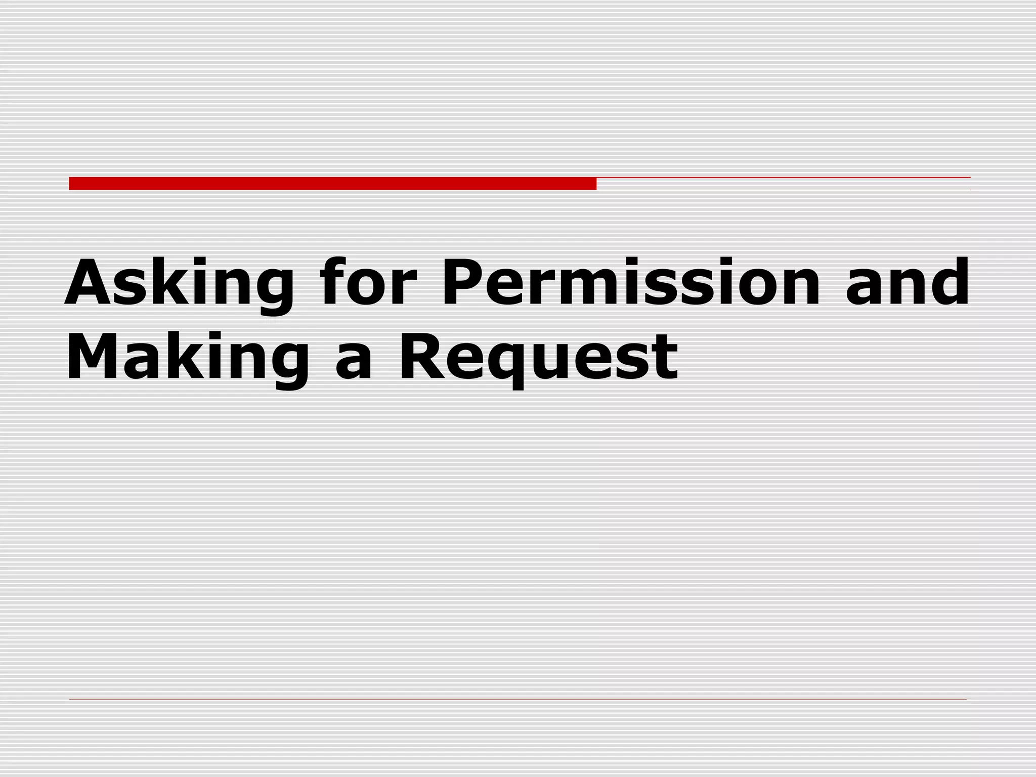 Asking for permission and Making a Request ESL | PPT | Homework and ...