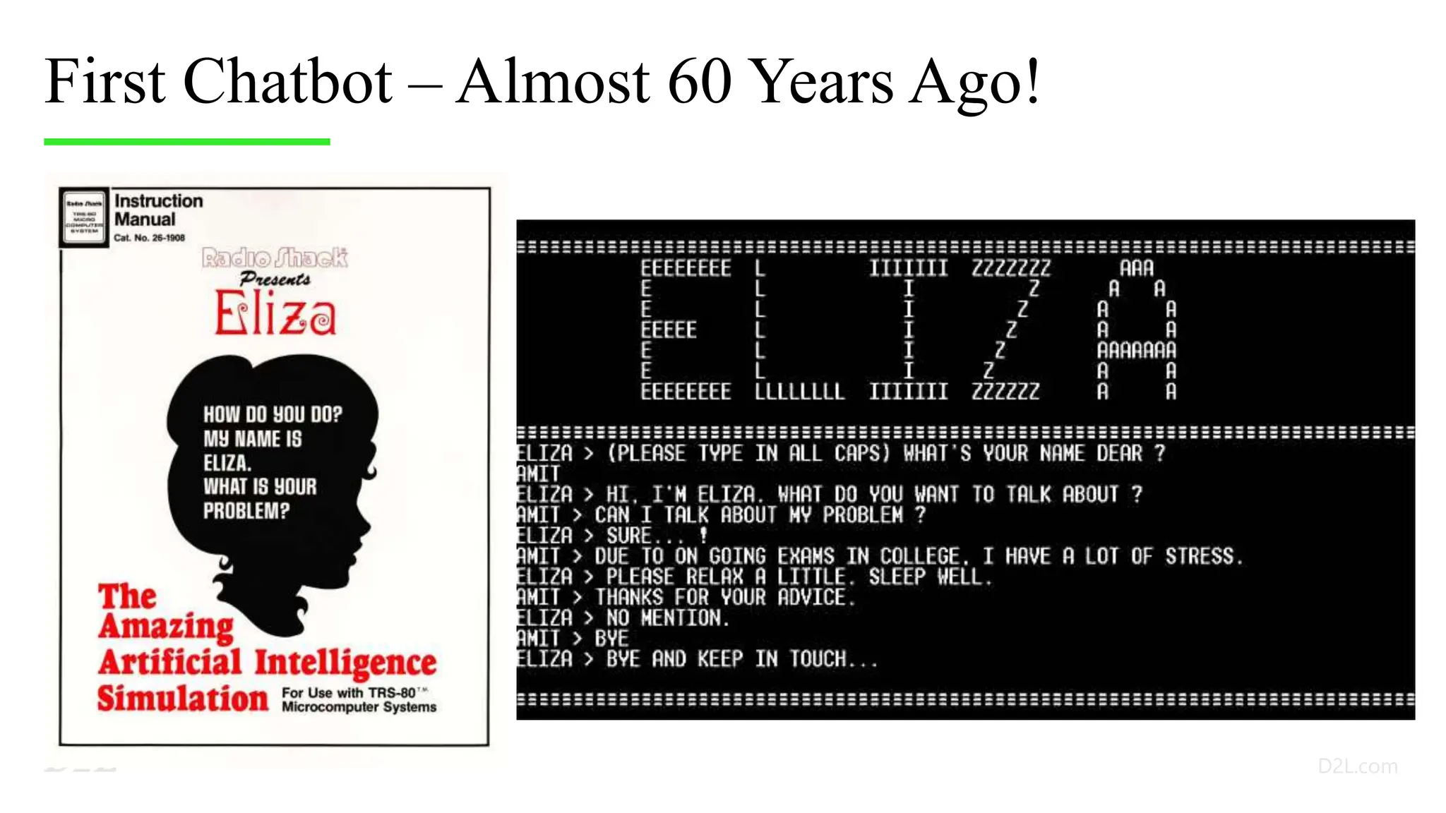 First Chatbot – Almost 60 Years Ago!
 