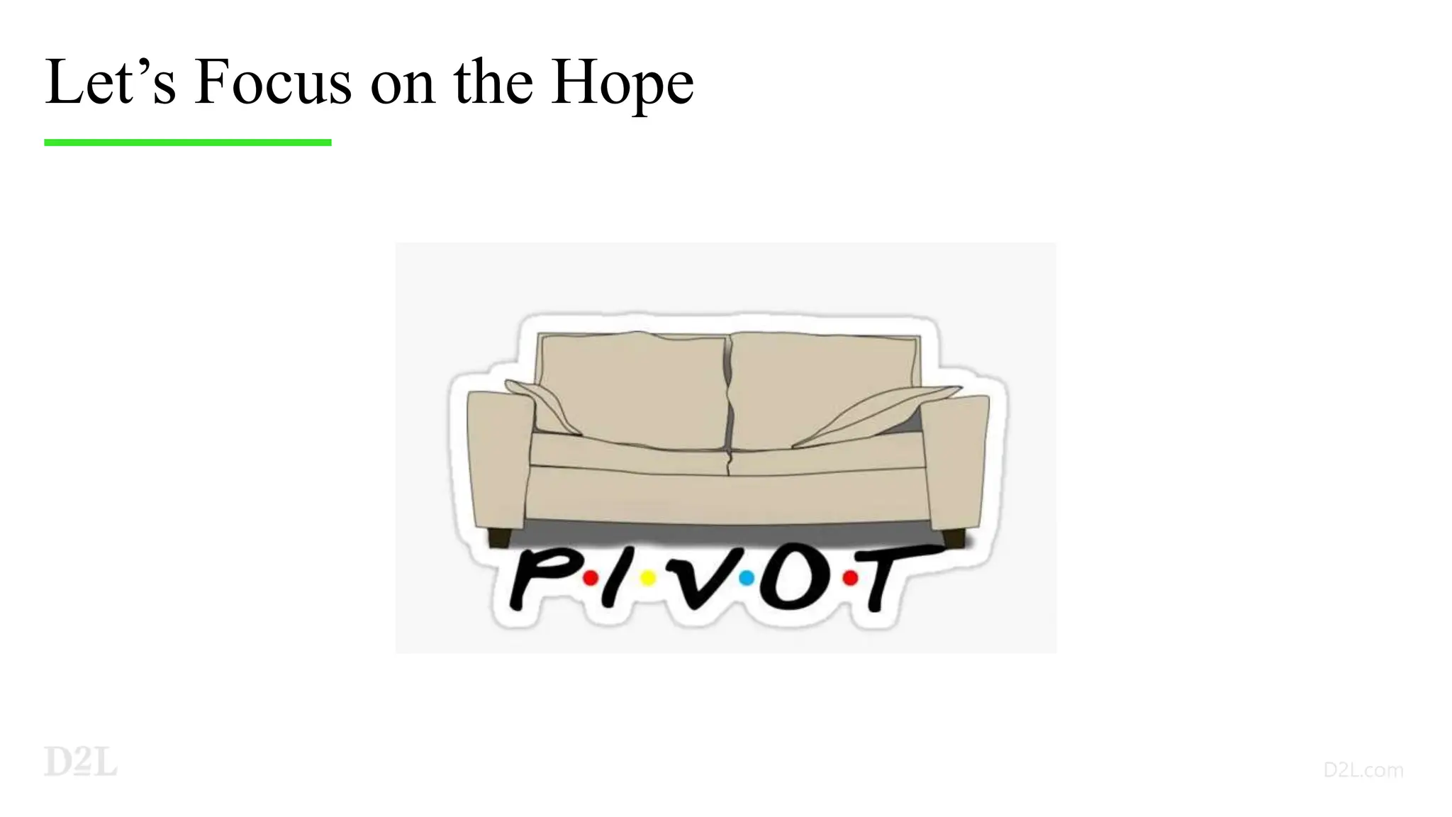 Let’s Focus on the Hope
 