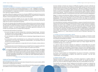 35
ASKORIA - Rapport moral et rapport d'activité 2013
Ces bons résultats ne doivent pas masquer les difficultés auxquelles se trouvent confrontés les
stagiaires (souvent plus jeunes et sans expérience professionnelle ) pendant leur parcours, le plus
souvent lorsqu’ils sont en situation de stage professionnel : difficulté à s’engager et se positionner
au sein du site qualifiant les accueillant, faible implication dans les actions engagées, propension
réduite à la prise de responsabilités, déficit de questionnements, degré d’analyse insuffisant,
niveau d’écrit imparfait… autant de manques qui ne peuvent être décelés à la sélection d’entrée et
dont le comblement nécessite un investissement encore plus soutenu des équipes pédagogiques.
Malgré un contexte particulièrement difficile (renforcé par les dispositions sur la gratification),
les départs en stage se sont pour l’essentiel bien déroulés, grâce à la mobilisation des équipes
pédagogiques. Les recherches effectuées en amont par le service des stages et le partenariat
établi avec les principaux sites qualifiants (et élargi à de nouveaux services) sont des points forts
pour faciliter et opérationnaliser l’alternance.
Sur le site de Rennes, la semaine « protection de l’enfance » marque un temps forts de la formation.
Séquencetransversale,ellemobilise50professionnelsetréunitsurcinqjoursprèsde200stagiaires :
assistants de service social, conseillers en économie sociale familiale, éducateurs spécialisés,
éducateurs techniques spécialisés et techniciens de l’intervention sociale et familiale. Dans la
continuité de cette semaine thématique, une nouvelle séquence pédagogique, en transversalité
avec les éducateurs spécialisés, est expérimentée avec succès : les ateliers d’écrits professionnels.
L’autre atelier « pluri-formations » lancé en 2012 est baptisé : « éthique, philosophie de l’action ».
Associant stagiaires de 3ème
année assistants de service social et éducateurs spécialisés, il est
reconduit.
Le conseiller en économie sociale familiale - DECESF
Pour la première fois, les étudiants entrant en formation de conseiller en économie sociale
familiale voient leur cursus décomposé en crédits européens (dispositif ECTS). La mise en œuvre
des évaluations est planifiée par semestre.
La recherche de stages demeure un exercice délicat et consommateur de temps pour les équipes
pédagogiques, mais relevé. La cadre réglementaire dispose que chaque stagiaire effectue ses
16 semaines de stage sur un ou deux lieux.
25 à 30% du temps de formation théorique est dispensé en transversalité avec les autres
formations de niveau III. En termes d’ingénierie de formation, le travail consiste notamment à
identifier et proposer des thématiques et dénominateurs communs, tels les politiques sociales,
l’insertion professionnelle, la santé, le logement, le rapport à l’argent ou encore les méthodologies
d’intervention (le développement social local, l’intervention sociale d’intérêt collectif, l’action
éducative budgétaire…).
Sur Rennes, l’expérimentation de l’individualisation de parcours de formation, à destination
d’étudiants qui se représentaient au diplôme, s’est avérée très concluante : huit des neufs
« représentants » ont été diplômés.
Le médiateur familial - DEMF
Dispensée exclusivement sur le site de Bruz, la formation préparatoire au diplôme d’état de
médiateur familial, est initialement programmée pour accueillir une nouvelle promotion en
janvier 2013. Faute d’un effectif de stagiaires suffisant, elle voit sa rentrée différer de neuf mois.
Cet intervalle est investi pour rénover l’ingénierie de la formation et proposer un dispositif qui
conjugue cursus de formation initiale et modules de formation continue. Une campagne de
communication promeut ce nouveau produit. 13 stagiaires entrent en formation en septembre et
les demandes d’inscription pour 2014 sont déjà enregistrées.
34
ASKORIA - Rapport moral et rapport d'activité 2013
L’animation sociale
L’animateur social (BPJEPS) et l’animateur-coordinateur de projet d’animation sociale (DEJEPS)
Les formations d’animateur social (brevet professionnel sur 12 mois : le BPJEPS) et d’animateur-
coordinateurdeprojetd’animationsociale(diplômed’étatsur20mois:leDEJEPS)sontdispensées
sur le site de Rennes. Le « bassin de recrutement » est quasi exclusivement régional, avec une très
forte majorité de stagiaires brétilliens.
Les publics ciblés par les stagiaires sont pour les animateurs BPJEPS principalement les personnes
âgées et les personnes handicapées, les stagiaires effectuant leurs stages surtout en maisons de
retraite ou centres hospitaliers et foyers pour personnes handicapées.
Les animateurs-coordinateurs DEJEPS ont pour projet de travailler surtout en direction des
enfants et des familles ainsi que des adultes en insertion ; De ce fait, les structures d’accueil de
stage sont les maisons et associations de quartier.
Pour éviter de cloisonner dès la formation des futurs professionnels qui seront demain amenés à
travailler ensemble,ASKORIA promeut l’investissement par les stagiaires de structures accueillant
des personnes en situation de handicap (mental ou physique) ou des publics autres que ceux
initialement « désirés ». Les retours des stagiaires sont positifs, appréciant de découvrir et de
travailler avec des publics qu’ils ne soupçonnaient presque pas.
Les points forts des formations à l’animation :
• Le terrain de stage est vraiment impliqué dans la dynamique d’apprentissage : l’animation
de l’alternance par les visites de stage sur la durée de la formation et les réunions de tuteurs
permettent un suivi de stagiaires efficace.
• Le suivi individuel et en petits collectifs favorise la dynamique d’apprentissage de tous les
stagiaires.
• Les interventions portées essentiellement par les professionnels permettent l’apport de
connaissances en lien avec des compétences professionnelles ; les articulations avec les
terrains en sont d’autant facilitées.
• Les stagiaires trouvent rapidement un emploi dès la fin de leur formation, certains même en
cours.
• Le partenariat tant en terme d’implication que sous l’angle financier est gage de qualité dans
les formations à l’animation, mais il doit être l’objet d’une vigilance permanente.
Le recrutement est toujours difficile faute de financements : les « places région » font défaut
sur le BPJEPS, et les financements sont toujours liés à la situation personnelle du stagiaire
pour le DEJEPS. Cette situation opère de fait une première sélection à l’entrée en formation.
Il nous faut davantage communiquer sur ces métiers et les satisfactions qu’ils procurent, nos
cinq sites géographiques peuvent être en la matière des relais d’information précieux sur
l’ensemble de la région ».
Hélène Communier, Responsable des formations aux métiers de l’animation
L’action et l’accompagnement social
L’assistant de service social - DEASS
Bien qu’emblématique du travail social, la formation d’assistant de service social connaît un déficit
d’attractivité. Le phénomène est national.
Sur les trois sites d’ASKORIA qui proposent ce cursus (Rennes,Saint-Brieuc et Lorient), les effectifs
sont stables et le taux de réussite au diplôme d'état est de 87 %.
«
 