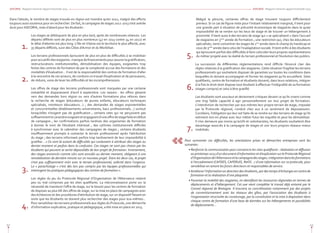 ASKORIA - Rapport moral et rapport d'activité 2013
63
Malgré la pénurie, certaines offres de stage trouvent toujours difficilement
preneur. Si ce cas de figure reste pour l’instant relativement marginal, il tient pour
une grande part à situation de précarité économique de stagiaires dans la quasi
impossibilité de se rendre sur les lieux de stage et de trouver un hébergement à
proximité. Il tient aussi à des terrains de stage qui « se spécialisent » dans l’accueil
de stagiaires en 3ème
année de formation ; une restriction qui, chez les éducateurs
spécialisés, vient concentrer les stages de 1ère
année dans le champ du handicap et
ceux de 3ème
année dans celui de l’inadaptation sociale. Il tient enfin à des étudiants
qui éprouvent parfois des difficultés à faire coïncider leurs propres représentations
du métier projeté avec la réalité du terrain professionnel et l’évolution des publics.
La succession de différentes réglementations rend difficile l’énoncé clair des
règles relatives à la gratification des stagiaires. Cette situation fragilise les terrains
professionnels qui souhaitent disposer de garanties sur toutes les conditions dans
lesquelles ils doivent accompagner et former les stagiaires qu’ils accueillent. Sites
qualifiants, centre de formation et étudiants doivent, dans leurs relations, intégrer
à la fois le droit dont dispose tout étudiant à effectuer l’intégralité de sa formation
(stages compris) et celui à être gratifié.
Les étudiants sont soucieux et deviennent critiques devant ce qu’ils vivent comme
une trop faible capacité à agir personnellement sur leur projet de formation.
L’interdiction de rechercher par eux-mêmes leur propre terrain de stage, imposée
par le Protocole régional, conduit chez eux à un sentiment de dépossession.
Corollaire, l’obligation qui leur est faite de se rendre sur des terrains de stage qu’ils
estiment non en phase avec leur métier futur les inquiète et peut les démobiliser.
Il n’en demeure pas moins qu’actifs et volontaristes, les étudiants souhaitent être
davantage associés à la campagne de stages et voir leurs propres réseaux mieux
mobilisés.
Pour surmonter ces difficultés, les orientations prises et démarches entreprises sont les
suivantes :
• Renforcer la communication pour convaincre les sites qualifiants : réalisation et diffusion
au printemps 2013 d’un document d’information et d’explication sur le Protocole Régional
d’Organisationdel’Alternanceetlacampagnedesstages;intégrationdanslesformations
à l’encadrement (CAFDES, CAFERUIS, ReOS…) d’une information sur ce protocole, pour
sensibiliser en amont les futurs directeurs et responsables de service.
• Améliorer l’information en direction des étudiants, par des temps d’échanges en centre de
formation et la réalisation d’une plaquette.
• Favoriser la mobilité des stagiaires, en identifiant les ressources régionales en termes de
déplacements et d’hébergement. Cet axe vient compléter le travail déjà entamé par le
Conseil régional de Bretagne. Il trouvera sa concrétisation notamment par des projets
de conventionnement avec les réseaux des gîtes, par l’association des étudiants à
l’organisation structurée du covoiturage, par la constitution et la mise à disposition dans
chaque centre de formation d’une base de données sur les hébergements et possibilités
de déplacements…
5.
6.
7.
«
ASKORIA - Rapport moral et rapport d'activité 2013
62
Dans l’absolu, le nombre de stages trouvés en région est moindre qu’en 2012, malgré des efforts
toujours aussi soutenus pour en rechercher. De fait, la campagne de stages 2012-2013 s’est avérée
dure pour ASKORIA, mais d’abord pour les étudiants :
Les stages se débloquent de plus en plus tard, après de nombreuses relances. Les
départs différés sont de plus en plus nombreux (47 en 2013 contre 34 en 2012) et
le délai d’attente est plus long. L’Ille-et-Vilaine est le territoire le plus affecté, avec
35 départs différés, suivi des Côtes d’Armor et du Morbihan.
Les terrains professionnels éprouvent de plus en plus de difficultés à se mobiliser
pouraccueillirdesstagiaires:manquedefinancementspourassurerlagratification,
restructurations institutionnelles, démobilisation des équipes, exigeantes trop
fortes des centres de formation de par la complexité accrue des formations et des
modalités d’évaluation… Il est de la responsabilité des centres de formation d’aller
à la rencontre de ces acteurs, de conduire un travail d’explication et de persuasion,
de réduire, voire de lever les difficultés et les incompréhensions.
Les offres de stage des terrains professionnels sont marquées par une certaine
instabilité et disparaissent d’avril à septembre. Les raisons : les offres glissent
vers des demandes hors région ou vers d’autres formations plus véloces dans
la recherche de stages (éducateurs de jeunes enfants, éducateurs techniques
spécialisés, moniteurs éducateurs…) ; des demandes de stages exponentielles
et concurrentielles (établissements universitaires, bacs professionnels…) surtout
lorsqu’elles n’exigent pas de gratification ; certains sites qui ne perçoivent pas
suffisammentlecaractèreexigeantetengageantd’uneoffredestagefaiteendébut
de campagne ; les confirmations parfois tardives des organismes de formation
à donner le nom de l’étudiant intéressé ; des rythmes institutionnels difficiles
à synchroniser avec le calendrier des campagnes de stages ; certains étudiants
insuffisamment prompts à contacter le terrain professionnel après l’attribution
du stage ; des terrains informant parfois trop tardivement de leur impossibilité à
gratifier… « Ce sont là autant de difficultés qui conduisent à attribuer des stages au
dernier moment et parfois dans la confusion. Ces stages ne sont pas choisis par les
étudiants qui peuvent se sentir dépossédés de leur projet de formation. Inversement,
des stages annoncés comme sûrs sont annulés au dernier moment, obligeant à une
remobilisation de dernière minute sur un nouveau projet. Dans les deux cas, le projet
n’est pas suffisamment mûri avec le terrain professionnel, sollicité dans l’urgence.
Le « parachutage » n’est dès lors pas compris par les équipes professionnelles qui
interrogent les pratiques pédagogiques des centres de formation ».
Les règles du jeu du Protocole Régional d’Organisation de l’Alternance restent
peu ou mal comprises par les sites qualifiants. La méconnaissance porte sur la
nécessité de maintenir l’offre de stage, sur le besoin pour les centres de formation
de disposer au plus tôt des offres de stage, sur la mise en place de campagnes avec
des échéances et des procédures d’attribution de stage, sur un dispositif faisant en
sorte que les étudiants ne doivent plus rechercher des stages pour eux-mêmes…
Pour sensibiliser les terrains professionnels aux règles du Protocole, une démarche
d’information explicative, pratique et pédagogique, a été mise en place en 2013.
1.
2.
3.
4.
 