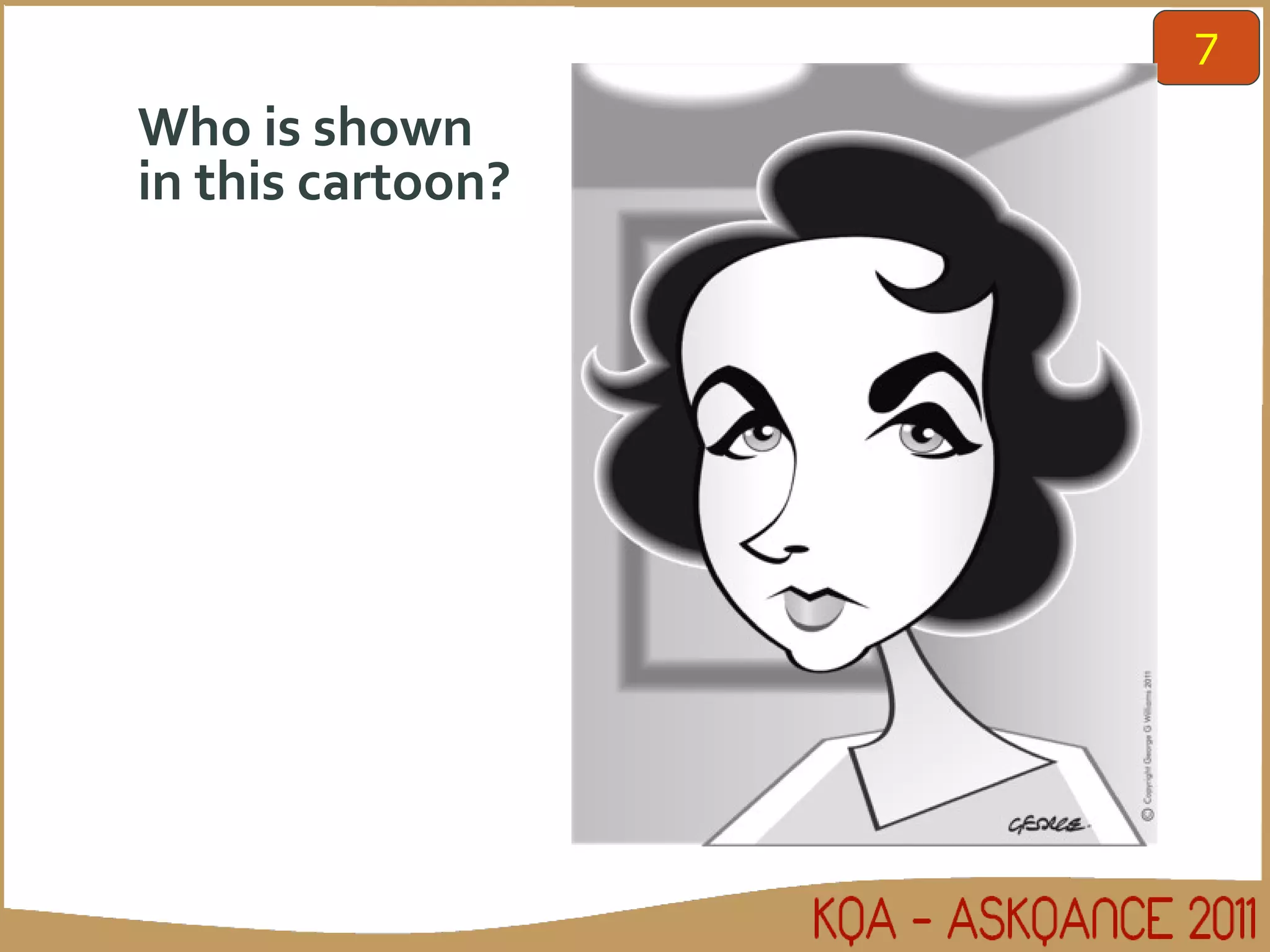 Who is shown in this cartoon? 7 