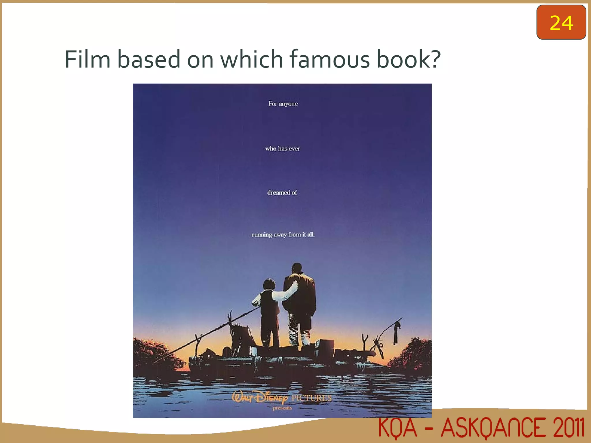 Film based on which famous book? 24 