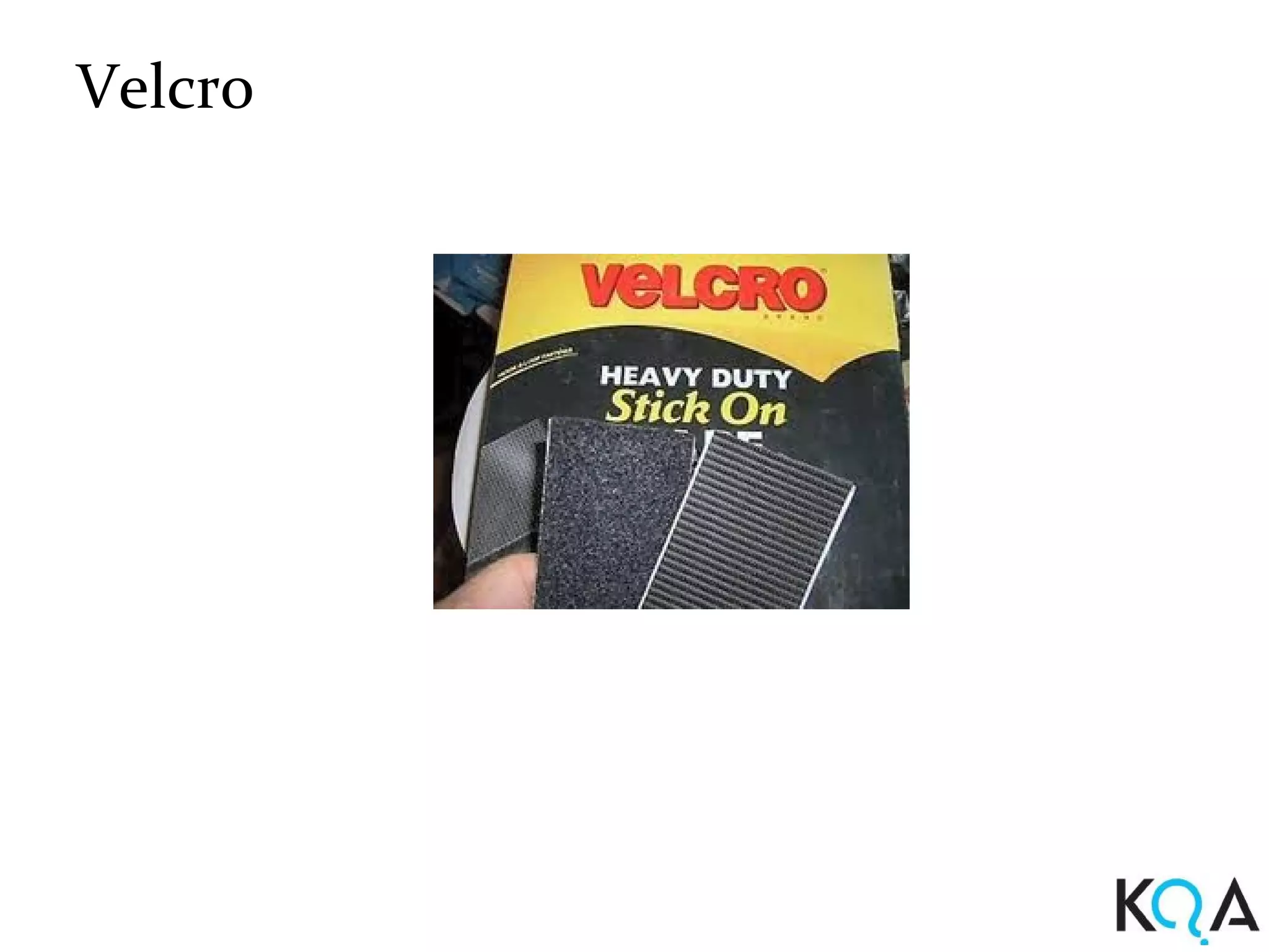 Velcro
 