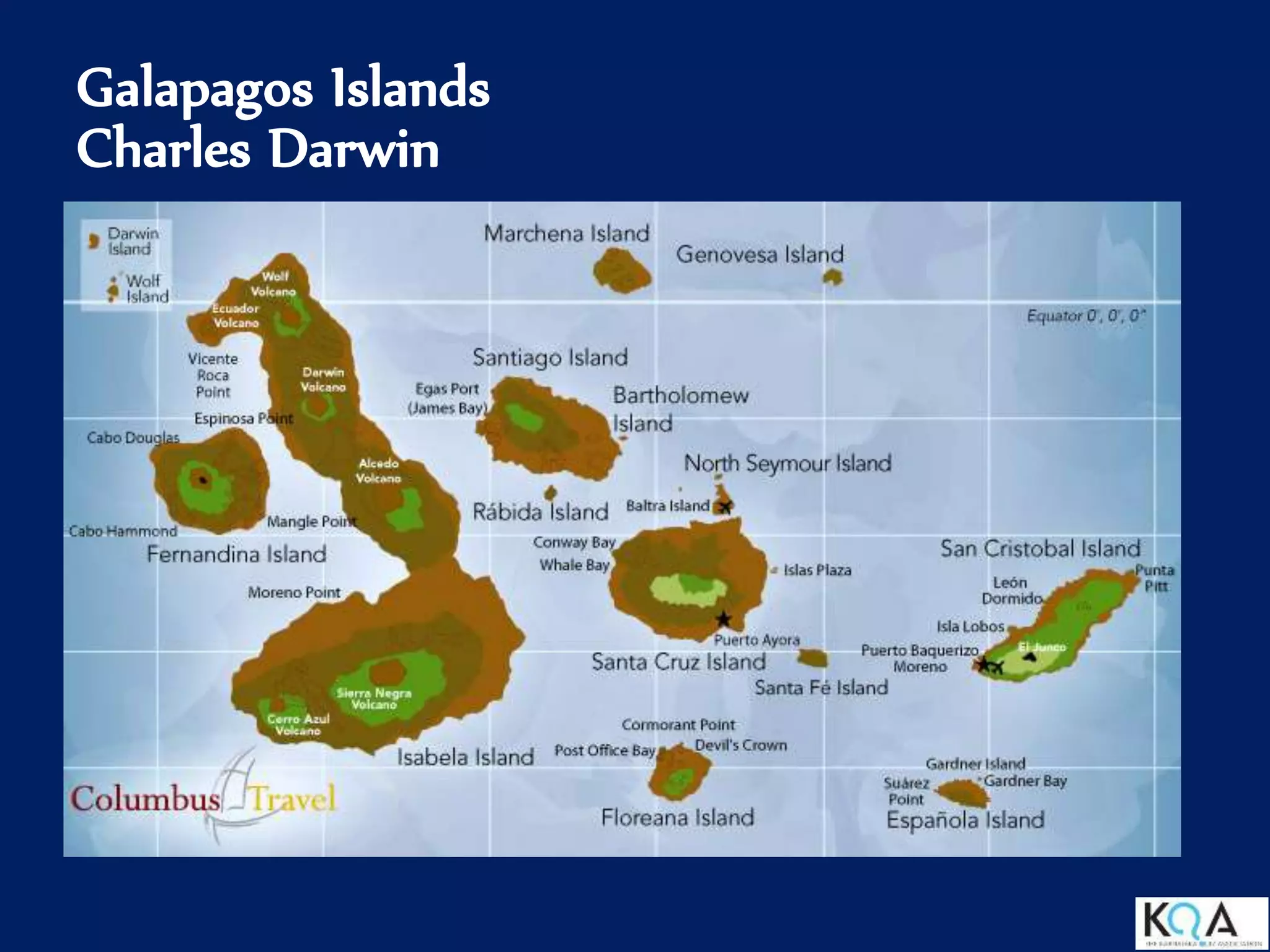 Galapagos Islands
Charles Darwin
 