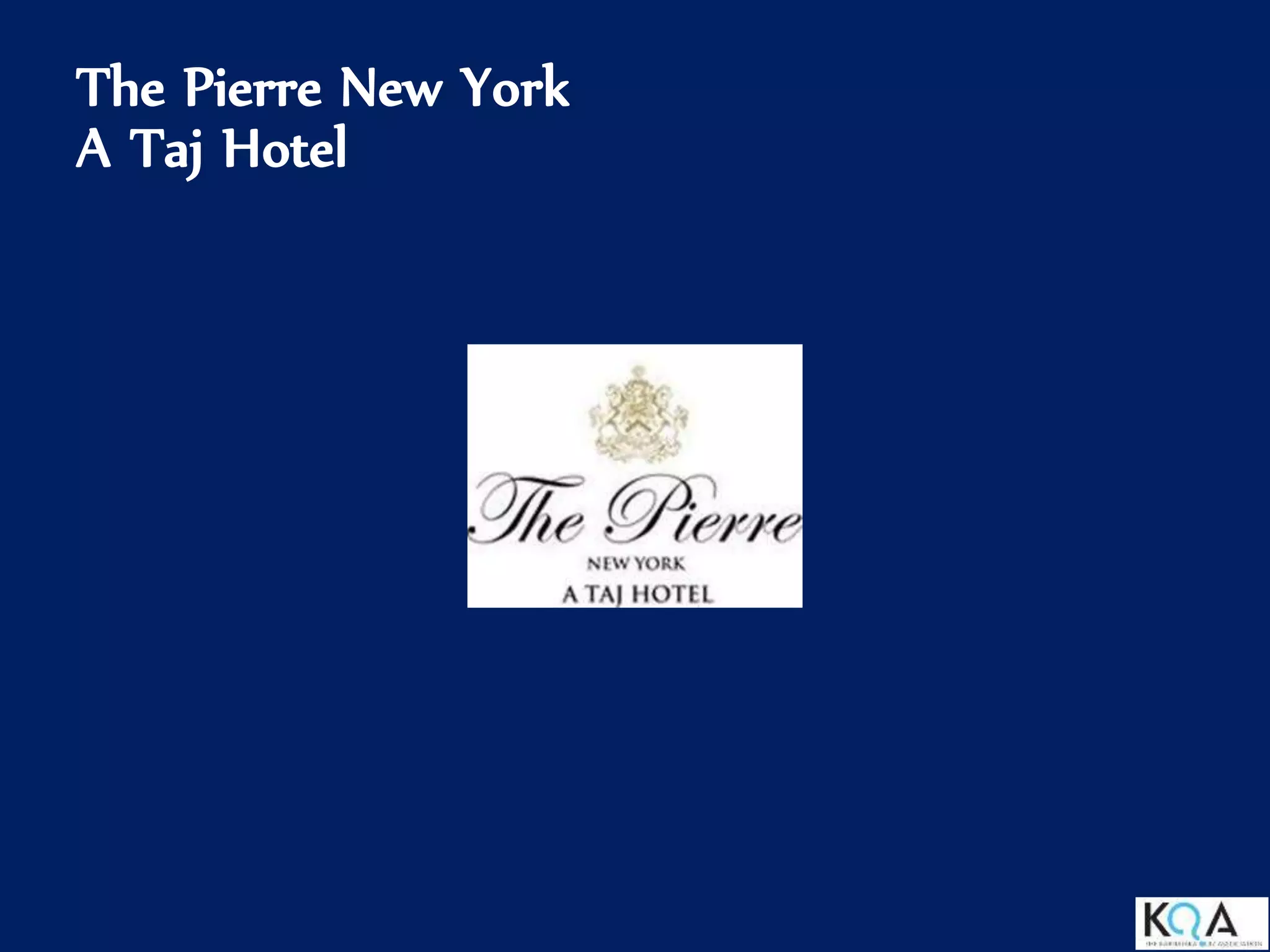 The Pierre New York
A Taj Hotel
 