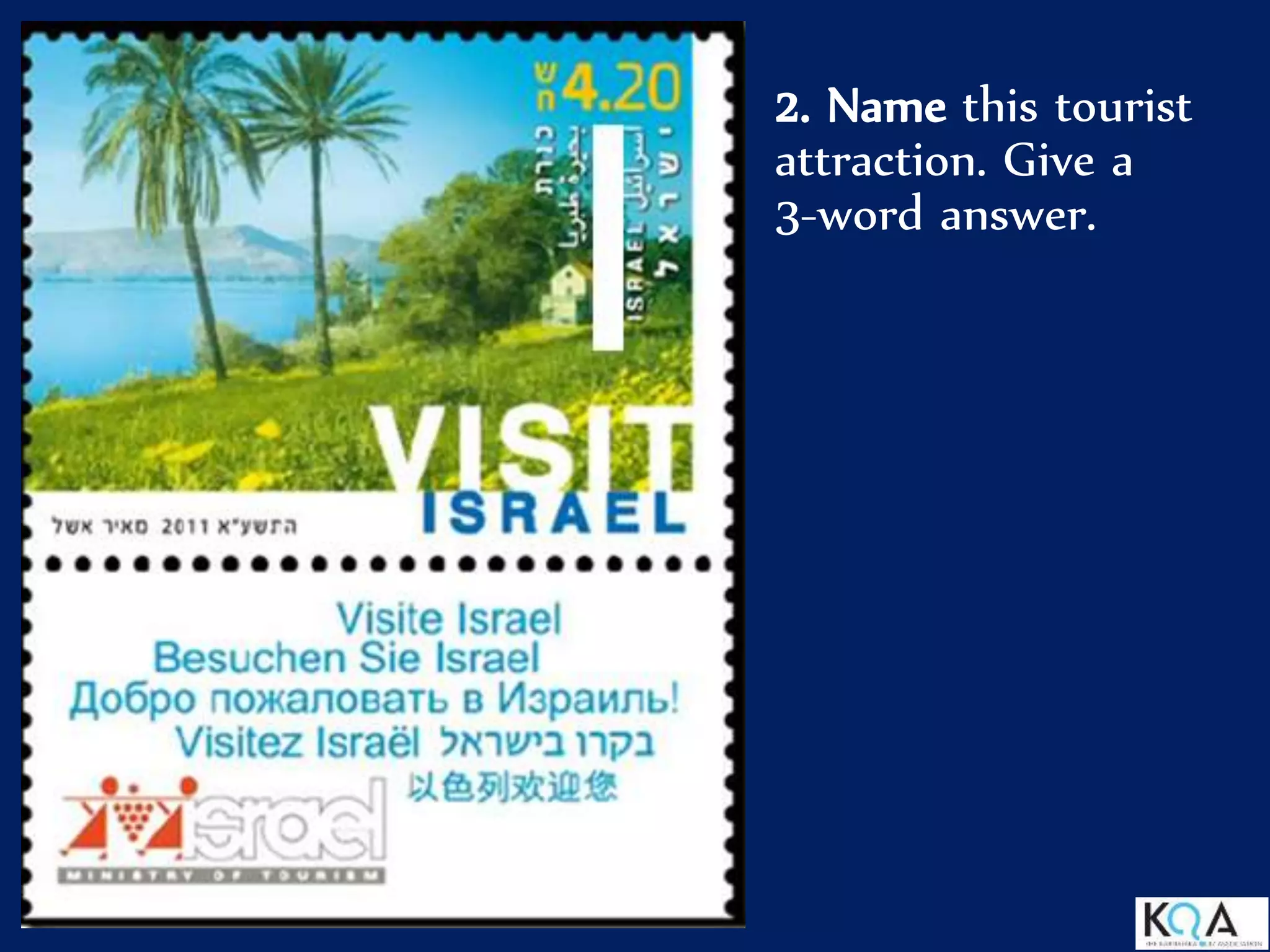 2. Name this tourist
attraction. Give a
3-word answer.
 