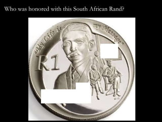 Who was honored with this South African Rand?
 