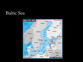 Baltic Sea
 