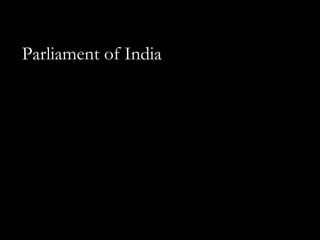 Parliament of India
 