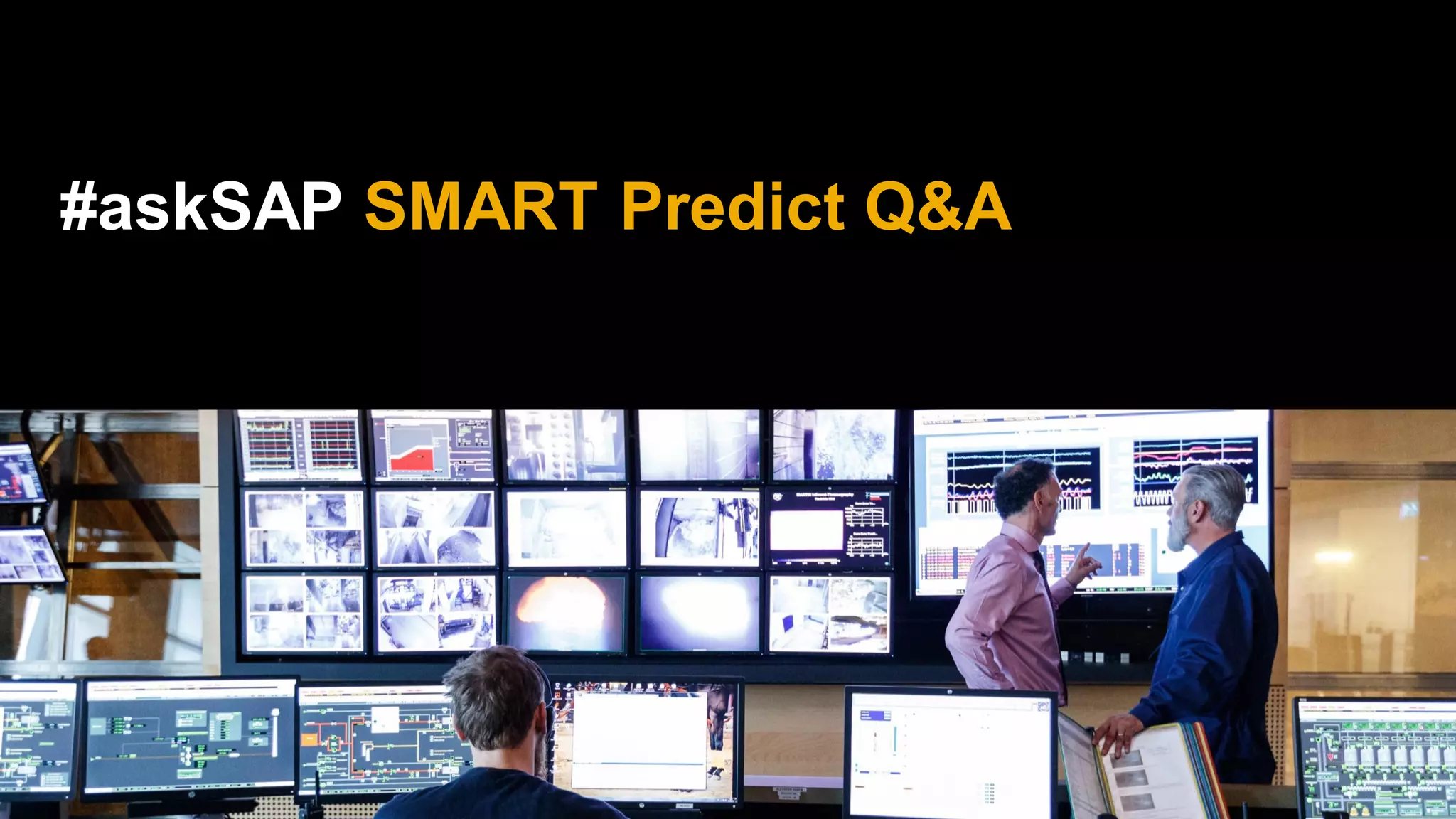 #askSAP SMART Predict Q&A
 
