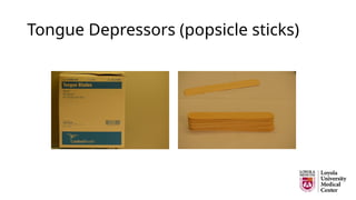 Tongue Depressors (popsicle sticks)
 