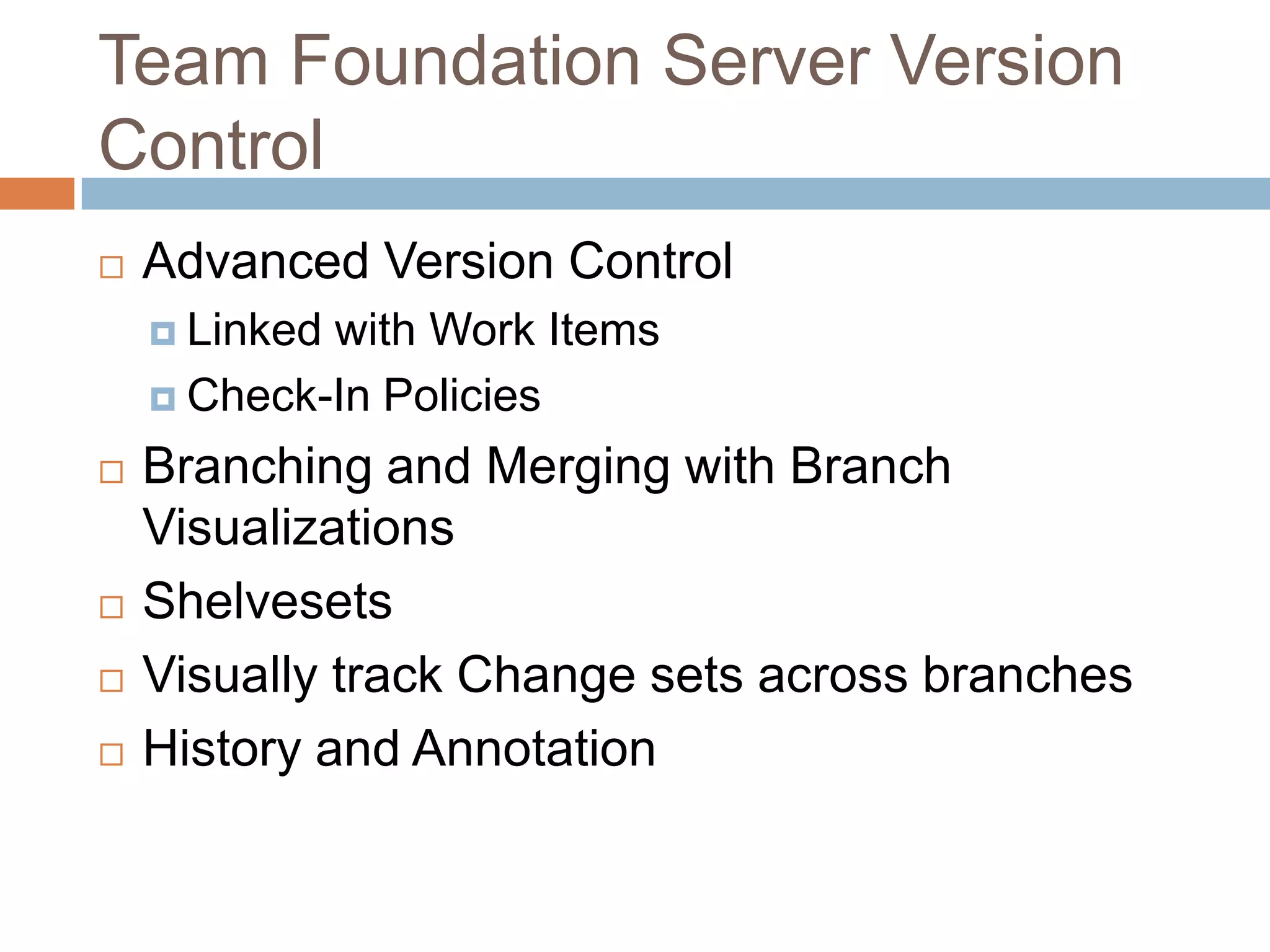 Collaboration across all roles of a Software Development TeamCollaboration Hub – Unified Development