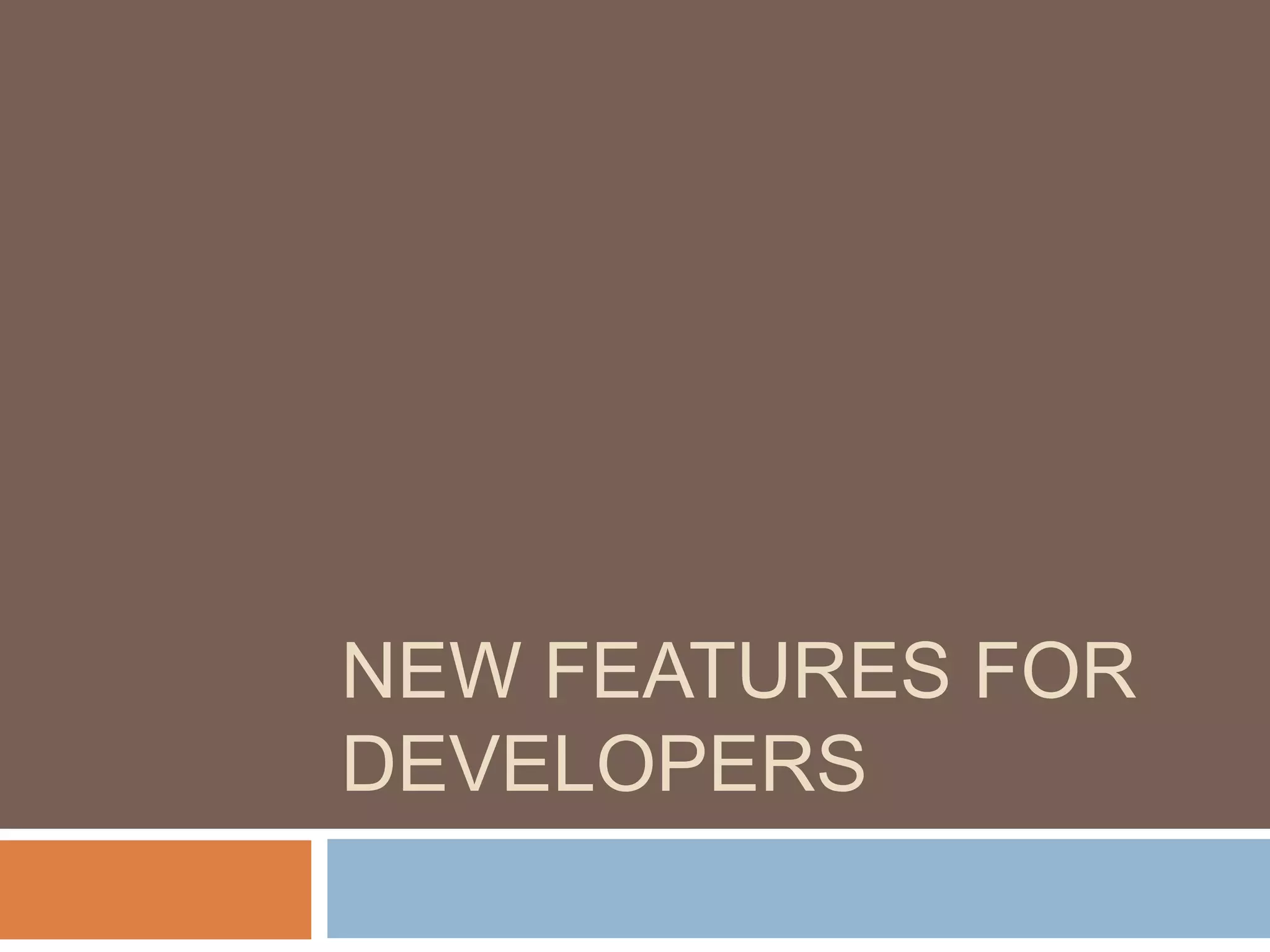 New Features for Architects