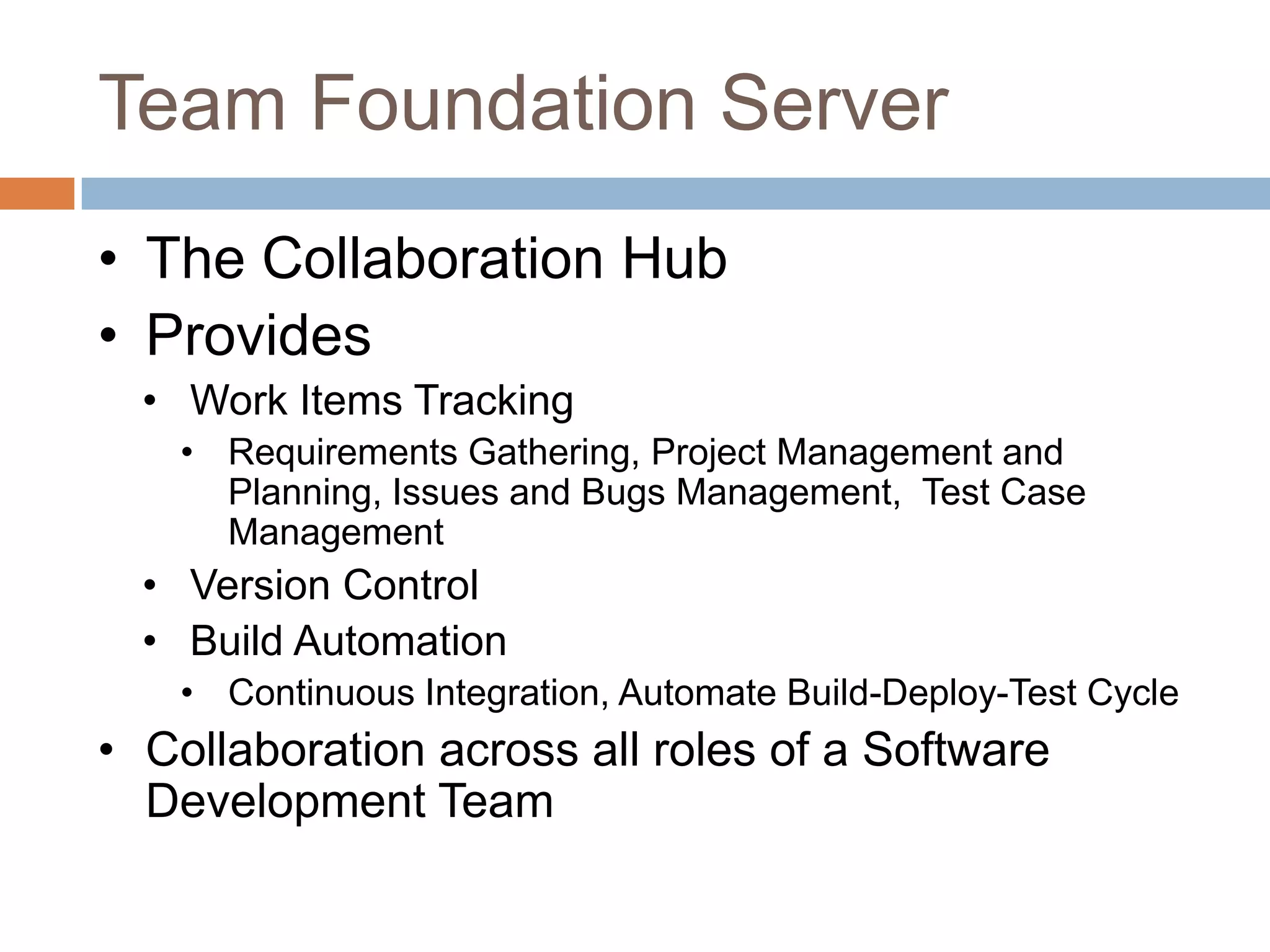Team Foundation ServerThe Collaboration Hub