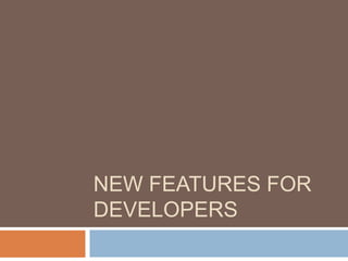 New Features for Architects