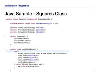 Building on Properties
Java Sample - Squares Class
7
 