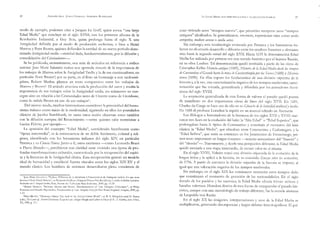 20 ALBERTO ÁSLA - JOKGE ESTRELLA - GERARDO RODRÍGUEZ.
modo de ejemplo, podemos citar a Jacques Le Goff, quien evoca “una larga
Edad Media” que concluye en el siglo XVIIL, con los primeros albores de la
Revolución Industrial; a Guy Bois, quien prolonga hasta el siglo X una
Antigúedad definida por el modo de producción esclavista; o bien a Henri
Marrou y Peter Brown, quienes defienden la entidad de un nuevo período deno-
minado Antigiedad tardía —entidad dada, fundamentalmente, por la difusión y
consolidación del Cristianismo—.
Se ha publicado, recientemente, una serie de artículos en referencia a ambos
autores. Jean Marie Salamito realiza una apretada síntesis de la importancia de
los trabajos de Marrou sobre la Antigiedad Tardía y la de sus continuadores, en
particular Peter Brown?; par su parte, en el libro en homenaje a este tardoant-
gúista, Robett Markus plantea un texto comparativo entre los trabajos de
Marrou y Brown", El artículo atraviesa toda la producción del autor y resalta la
impottancia de sus trabajos sobre la Antigúedad tardía, no solamente en con-
cepto sino en relación a las Cristiandades tanto de Oriente como de Occidente,
como lo señala Brown en uno de sus trabajos”.
Del mismo modo, muchos historiadores consideran la precocidad del hurna-
nismo italiano como inicio de la modernidad, siguiendo en ellos los postulados
clásicos de Jacobo Burckhardt, en tanto otros recién observan estos cambios
con la difusión europea del Renacimiento —entre quienes cabe mencionat a
Lucien Febvre, por ejemplo—.
La aparición del concepto “Edad Media”, considetado literalmente como
“época intermedia”, es la consecuencia de un doble fenómeno, cultural y reli-
gloso, identificado con los humanistas italianos del siglo XIV, en particular
Petrarca y su Ciencia Narere. Junto a él, otros escritores —como Leonardo Bruni
o Plavio Biondo—, percibieron con claridad estar viviendo una época de pro-
fundas transformaciones culturales, caracterizada pot la recuperación del espíti-
tu y la literatura de la Antigúedad clásica. Esta recuperación generó un modelo
ideal de humanidad y estableció fuertes vínculos entre los siglos XIV-XV y el
mundo clásico. Los hombres de entonces desartollaron plena conciencia de
n Marie SALAMITO, “Próface. Dilusion de la décadence á Pintervention de Pantiquité tardive: Ce que nous
devons á Lenti Irénce Marrou”, en Benjamia Goldlust y Frangois Ploton-Nicollet (dires.
Rechercher ser Po intiquité tardive, París, Pre de Ln Paris-Sorbonne, 2009, pp. 11-20,
*Robert MArKUs, Berecen Marron and Brown: Transformations of Late Ántiquity Christian
Rousseau and Manolis Papou
1-13,
5 Peter BROWN, “Gloriosus Obitus: The End of the Ancicat Other World”, en We
(eds), Dhe lémits of Ancient Christianity
MI, 1999,p. 311.
, Ee paien, le cbrética, de porfane.
ca Pañip
00, pp
s, Tramformations of Late Tetiquity. Essay for Peter Broma, England, Ashga:
3, Klingshirn and ML Vassey
say on Late 1ntique Thought and Culture in Honor of Rol Marks, Kon £ebor,
La EDaD MEDIA JOY: PERIODIZACIONES Y VALORACIONES POSIBLES
estar viviendo unos “tiempos nuevos”, que permitían recuperar unos “tiempos
antiguos” idealizados. Se generalizaron, entonces, expresiones tales como media
antiquiitas, medir aeuum O media aetas.
Sin embargo, esta terminología inventada por Petrarca y los humanistas ita-
lianos no alcanzaría desarrollo y difusión entre los eruditos franceses y alemanes
sino hasta la segunda mitad del siglo XVI. Hacia 1639 la denominación Edad
Media fue utilizada por primera vez con sentido histótico pot el liejense Rausin,
en su obra Leodismo. Tal denominación quedó instituida a partir de las obras de
Cristopher Keller Historia antigua (1685), Historia de la Edad Media desde los tiempos
de Constantino el Grande basta la toma de Constantinopla por tos Vircos (1688) e Historia
nueva (1696). En ellas expuso los fundamentos de una división tripartita de la
historia y, a la vez, una caracterización negativa de los tiempos medievales, carac-
terización que fue tomada, generalizada y difundida por los pensadores ¡humi-
nistas del siglo XVIIL
La aceptación generalizada de esta forma de valorar el pasado quedó puesta
de manifiesto en dos importantes obras de fines del siglo XVIL En 1681,
Charles du Cange se hace eco de ella en su Glosario de la latinidad predievaly tardía,
En 1688 el protesor Loescher la repitió en un manual editado en Alemania.
Los filólogos e historiadores de la literatura de los siglos XVI y XVIII mar-
caron tres fases en la evolución del latín: la “Alta Edad” o “Edad Superior”, que
prolongaban hasta la época de Constantino y constituía el momento del latín
clásico; la “Edad Media”, que ubicaban entre Constantino y Carlomagno; y la
“Edad Ínfima”, que tenía su comienzo cn los Juramentos de Estrasburgo, pri-
Iner texto importante en lengua romance —remoto antecedente del “francés” y
del “alemán”—. Nuevamente, y desde una perspectiva diferente, la dad Media
quedó asociada a una etapa intermedia, de escaso valor en sí misma.
En el siglo XAVTEL, Voltaire tomó esta división tripartida de la evolución de la
lengua latina y la aplicó a la historia, en su conocido Ensayo sobre fas costuzmbres,
de 1756. A partir de entonces la división tripartita de la historia se impone, al
igual que una valoración negativa de los tiempos medievales.
Sin embargo, en el siglo XIX los románticos venerarán estos tiempos dado
que constituyen el momento de gx ación de las nacionalidades. En el siglo
dotado de los puebios y las naciones, la Edad Media ofrecía héroes míticos y
hazañas valerosas. Heredera directa de esta forma de comprender el pasado his-
tórico, aunque con una metodología de trabajo diferente, fue la escuela alemana
de Leopoldo von Ranke.
En el siglo XX las imágenes, interpretaciones y usos de la Edad Media se
multiplicaron, generando discrepancias y largos debates historiográficos, El pri-
 