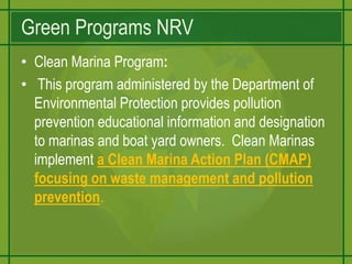 50% Drought-tolerant	Plants in LandscapingComputer-controlled 	Irrigation System  Florida Green Development Criteria