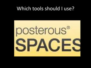 Which tools should I use?