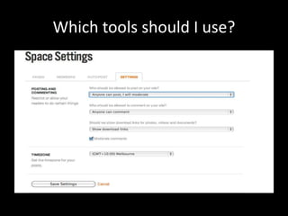 Which tools should I use?