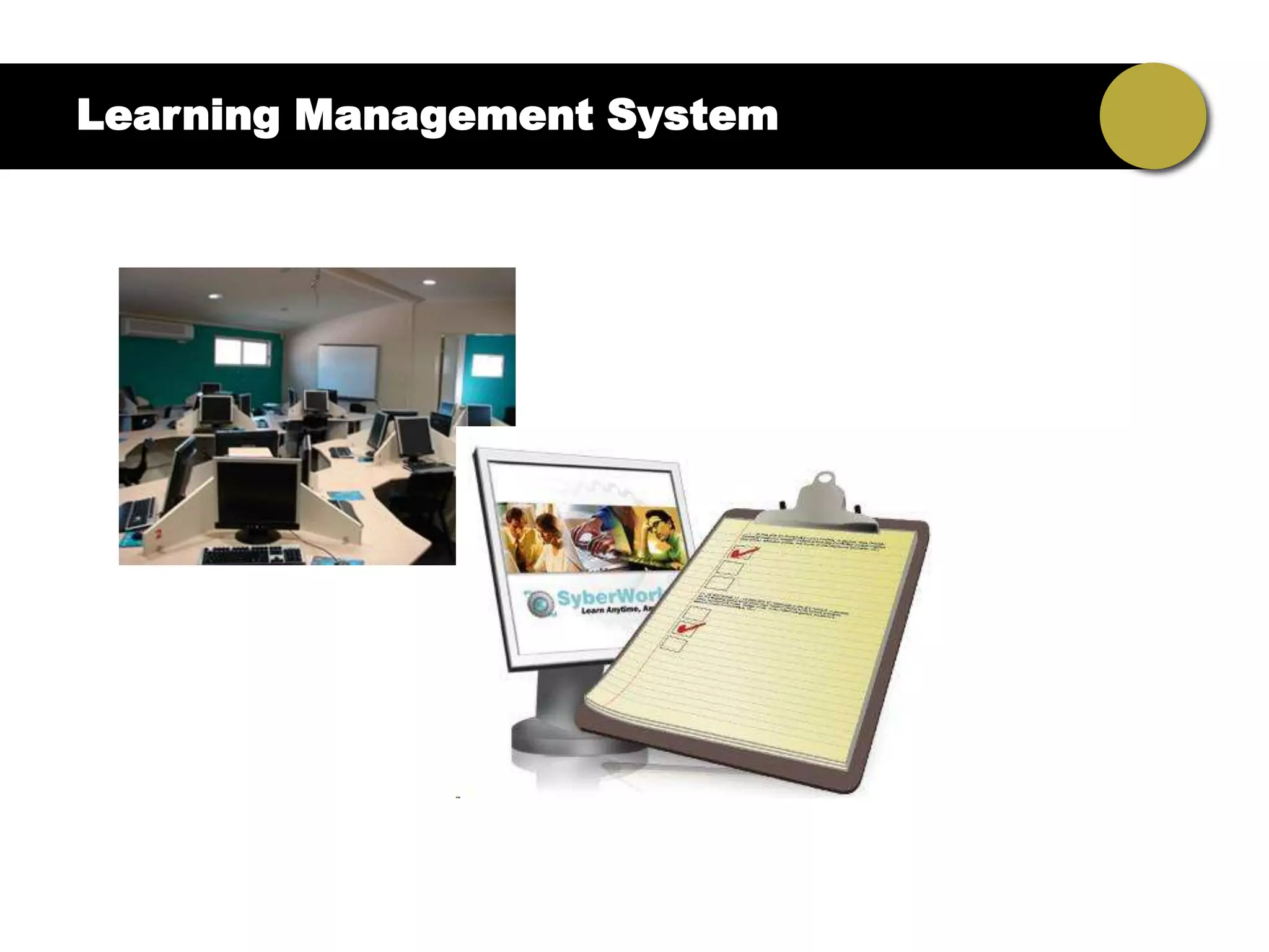 Learning Management System
 