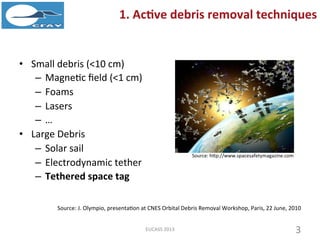 The Removal of Large Space Debris Using Tethered Space Tug