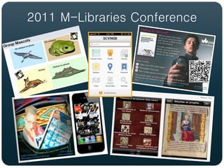 2011 M-Libraries Conference
 