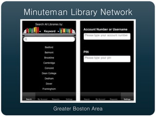 Minuteman Library Network




      Greater Boston Area
 