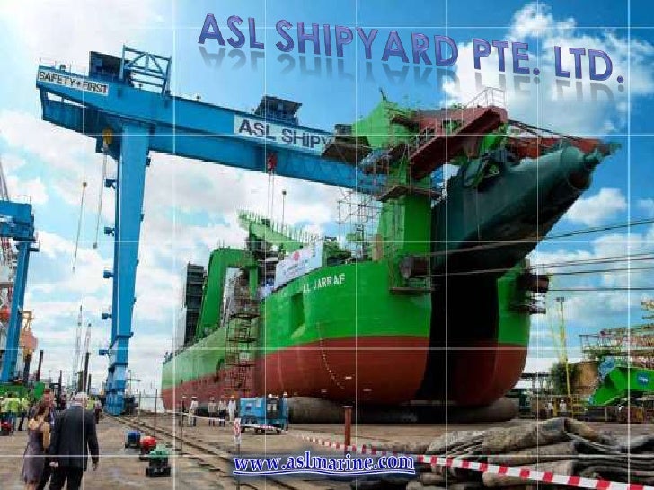 ASL SHIPYARD Company Profile