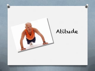 Atitude
 
