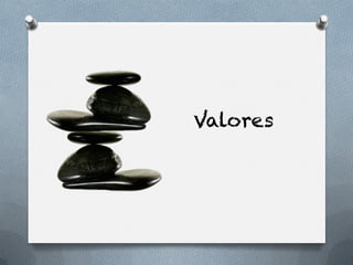 Valores
 