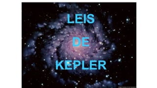 As leis de kepler dos movimentos planetários.pptx