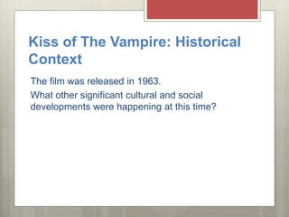 ASY1 Media Studies C1SA Kiss of the Vampire: language and ...