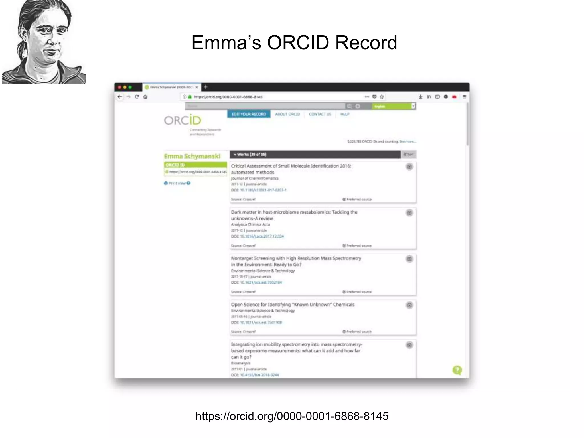 @mart1nkle1n
A Vision of the Library’s Role in Archiving Scholarly Artifacts
ASLI 2019, Phoenix, AZ, 01/09/2019
https://orcid.org/0000-0001-6868-8145
Emma’s ORCID Record
 