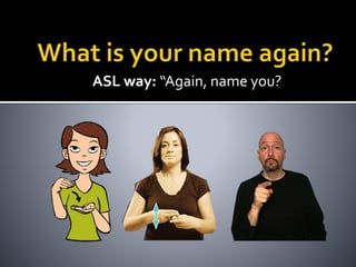 ASL lesson 1 | PPTX