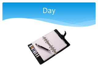 Day
 