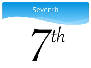 Seventh
 