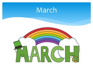 March
 
