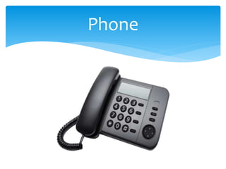 Phone
 