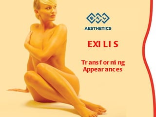 EXILIS Transforming Appearances 