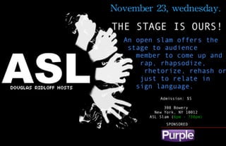 New York, NY - Douglas Ridloff hosts ASL Slam