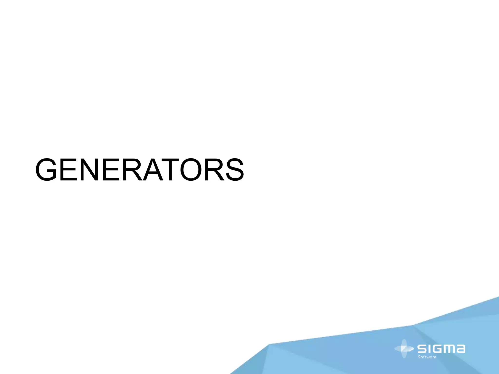 GENERATORS
 
