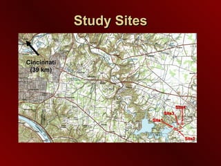 Study Sites Site4 Site3 Site1 Site2 Cincinnati (39 km) 