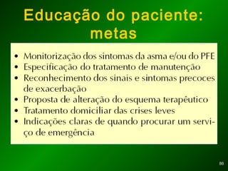 8686
Educação do paciente:
metas
 